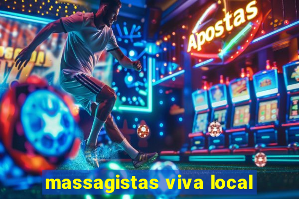 massagistas viva local